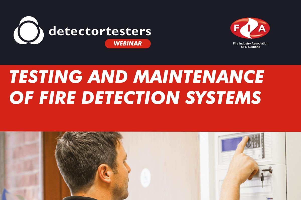Webinar - Testing and maintenance of fire detection systems